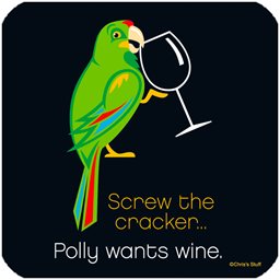 Coaster, Polly Wants Wine